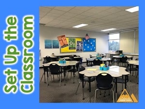 Set up the classroom before you leave each day.