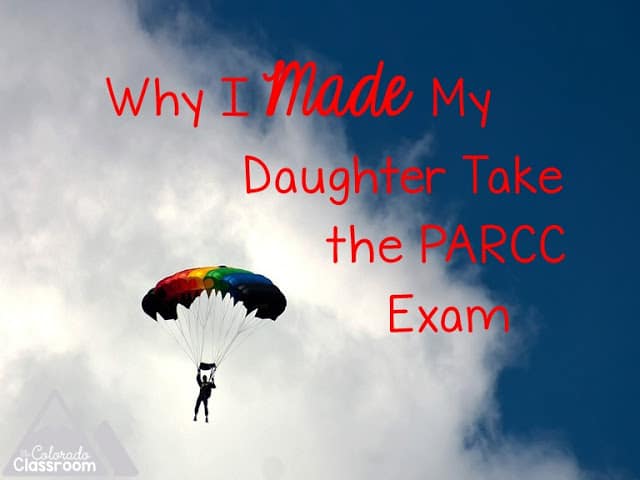 Why I Made My Daughter Take The PARCC Exam